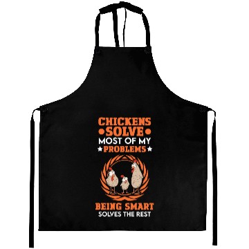 Discover Chicken Solves Most Of My Problems Chickens Aprons