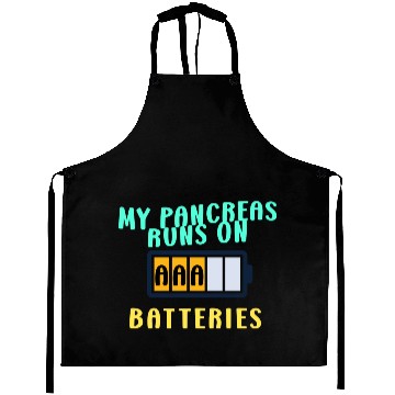 Discover My Pancreas Runs On AAA Batteries Funny Diabetics Aprons