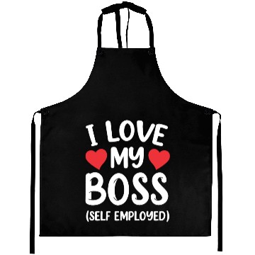Discover I Love My Boss (Self Employed) Self Employed Work Aprons