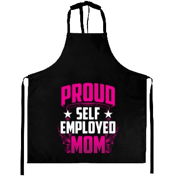 Discover Proud Self Employed Mom Job Freelancer Work Boss Aprons