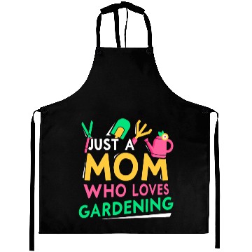 Discover Just A Mom Who Loves Gardening Garden Mother Aprons