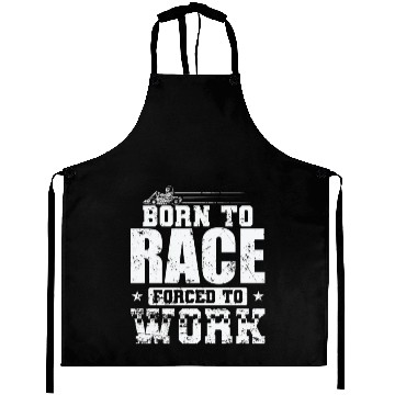 Discover Born to Race Forced to Work Go Kart Race Aprons