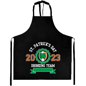 Discover Funny St Patricks Day Drinking Team 2023 Irish Aprons