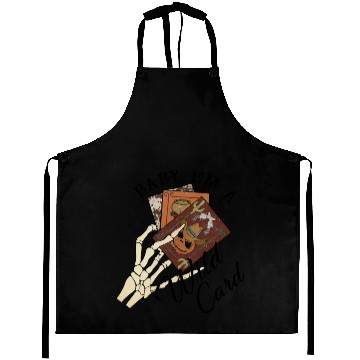 Discover Baby I'm a wild card Aprons