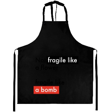 Discover Feminism - Fragile like a bomb - Frida Kahlo Aprons