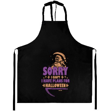 Discover Sorry I can't have plans for Halloween Aprons
