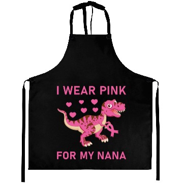 Discover I Wear Pink For My Nana Breast Cancer Awareness Aprons