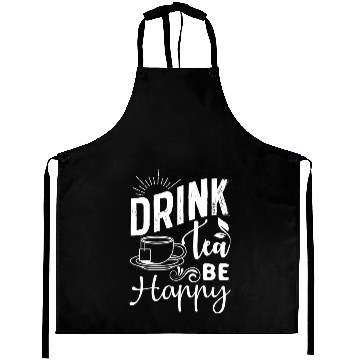 Discover Drink Tea She Cheerful, Tea Lover Aprons