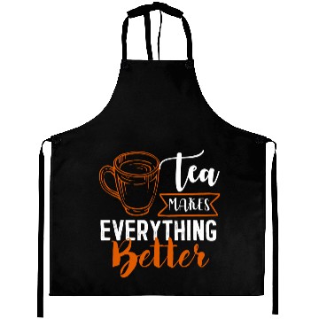 Discover Tea Makes All Better, Tea Lovers Aprons