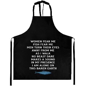 Discover Women Fear Me Fish Fear Me Men Take Their Eyes Aprons