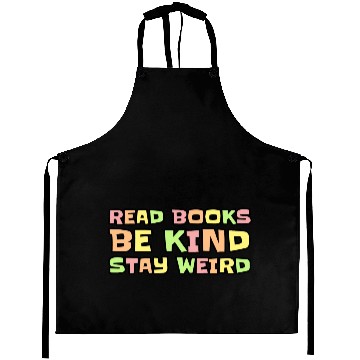 Discover Read Books Be Kind Stay Weird Aprons