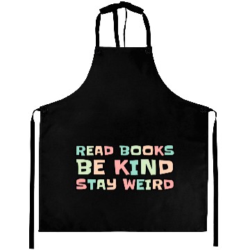 Discover Read Books Be Kind Stay Weird Aprons