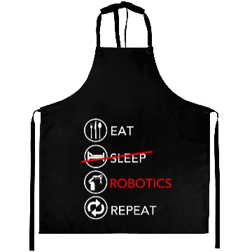 Discover Eat Sleep Robotics Repeat Funny Robot Engineer Gif Aprons