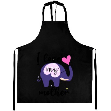 Discover I love my mom the elephant Aprons is awesome