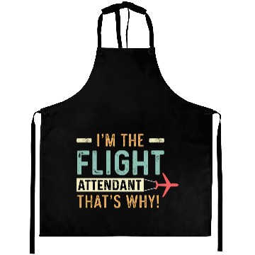 Discover The Flight Attendant Hardworking Person Gift Aprons