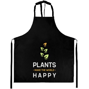 Discover Plants make us happy Aprons
