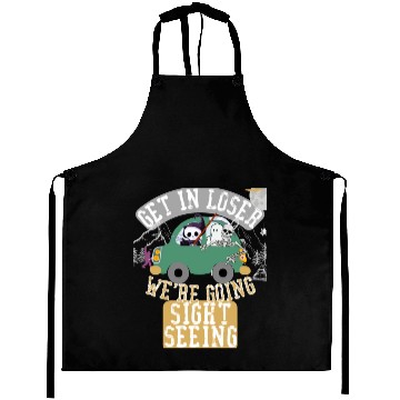 Discover Get in loser we're going sightseeing Aprons