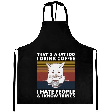 Discover That s What I Do I Drink Coffee I Hate People And Aprons