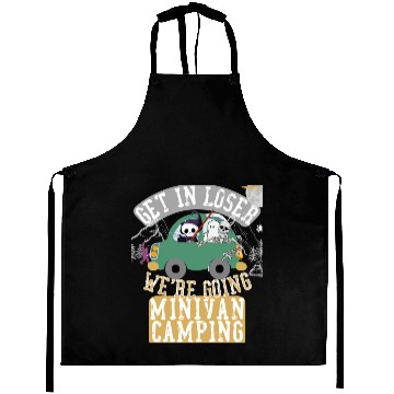 Discover Get in loser we're going minivan camping Aprons