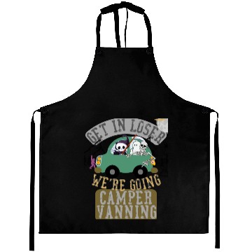 Discover Get in loser we're going camper vanning Aprons