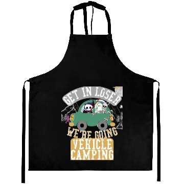 Discover Get in loser we're going vehicle camping Aprons