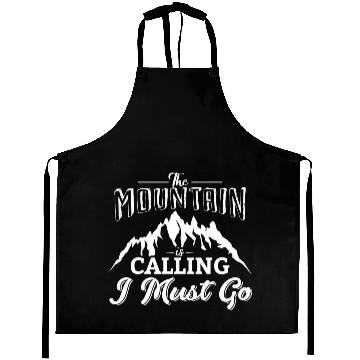 Discover The Mountains Call I Must Go Hiking Mountaineering Aprons