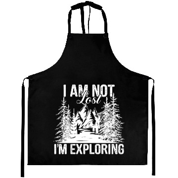 Discover I Am Not Lost I Explore, Wandering Saying Aprons