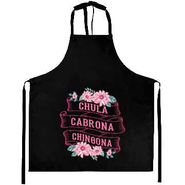 Discover Chula Cabrona Chingona Bad Girl Latina Mexico Aprons