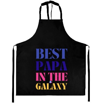 Discover BEST PAPA IN THE GALAXY Aprons
