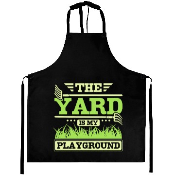 Discover THe yard is my playground Aprons
