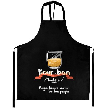 Discover Bourbon Magic Brown Water For Fun People Definitio Aprons