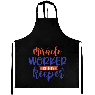 Discover Miracle worker Promise Keeper Aprons