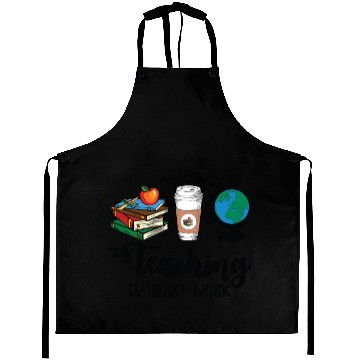 Discover Teaching Is Heart Work Cute Gift for Teacher Aprons