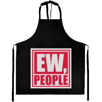 Discover ew people funny quote Aprons