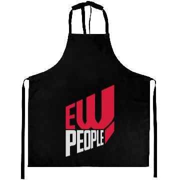 Discover ew people funny quote Aprons