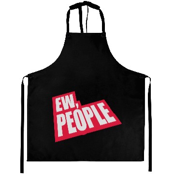 Discover ew people funny quote Aprons
