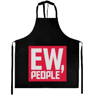 Discover ew people funny quote Aprons