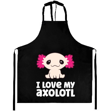 Discover Axolotls As Pets I Love My Axolotl Love Axolotls Aprons