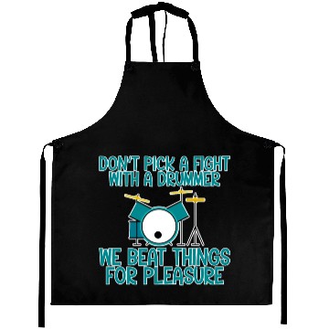 Discover Don't Pick A Fight With A Drummer Aprons