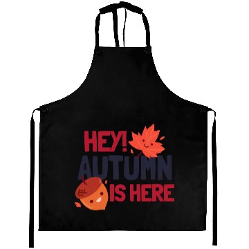 Discover Hey! Autumn is Here Aprons
