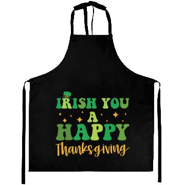 Discover Irish You A Happy Thanksgiving Holiday Aprons