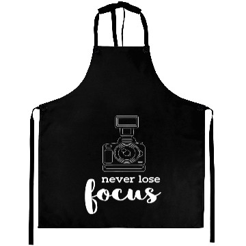 Discover Never Lose Focus I Photographer Camera Photography Aprons