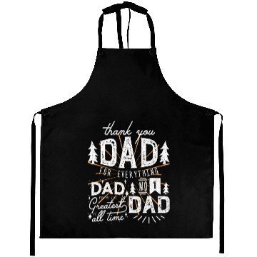Discover Thank you dad for everything Aprons