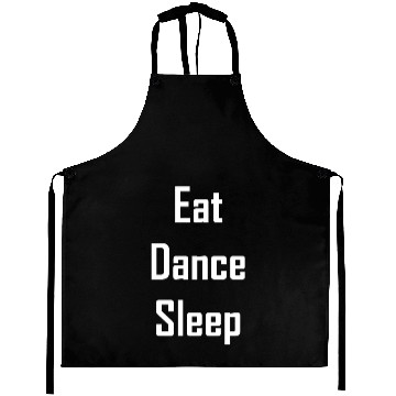 Discover Eat dance sleep – your heart beats for dancing Aprons