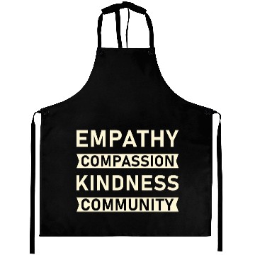 Discover t Empathy Compassion Kindness Community 4 01 Aprons