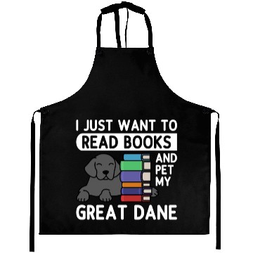 Discover I Just Want To Read Books Great Dane Aprons