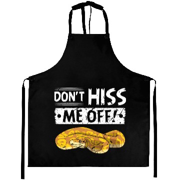 Discover Don't Hiss Me Off Ball Python Aprons