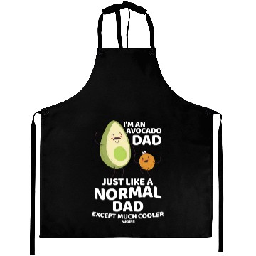 Discover I'm An Avocado Dad Just Like A Normal Dad Aprons
