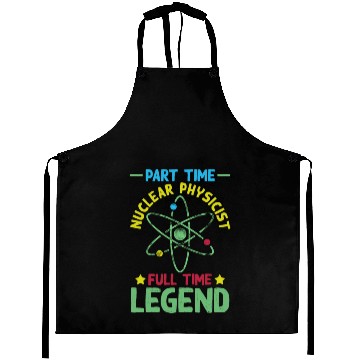 Discover Physics Physicist Funny Nuclear Physics Aprons