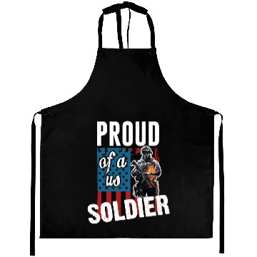 Discover Army - proud of a us soldier Aprons